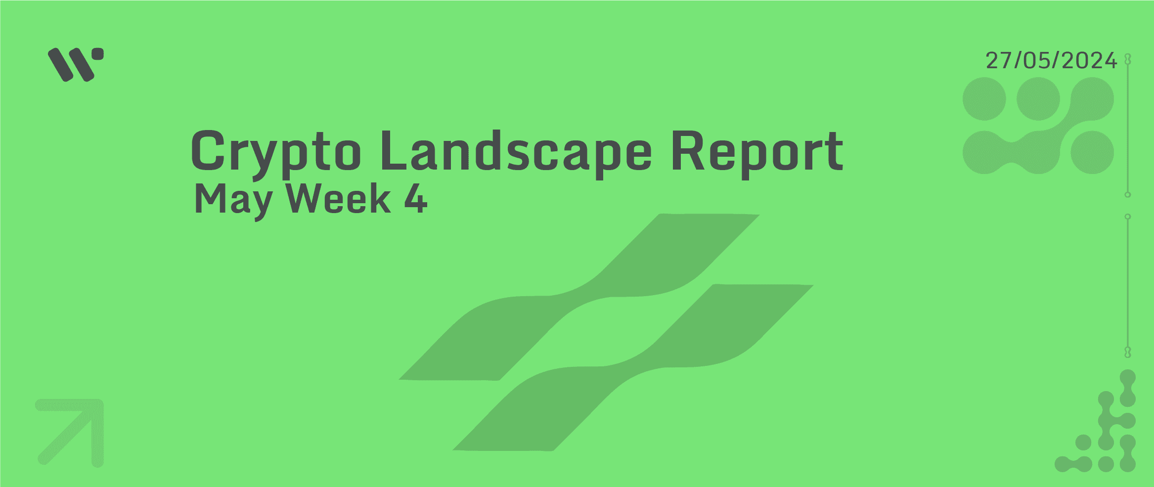 Crypto Landscape May Week Four 2024