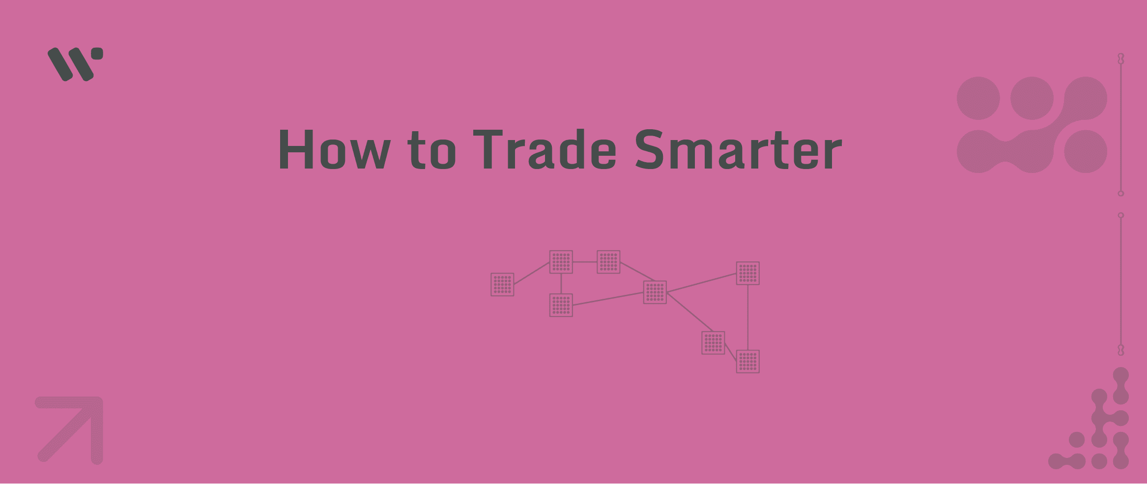 How to Trade Smarter